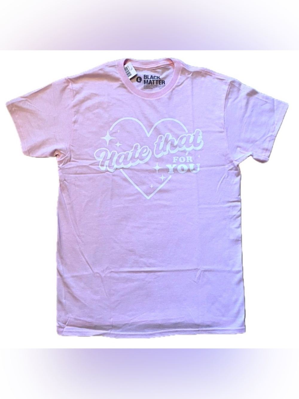 Pink Tee “Hate That for You” L